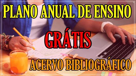 PLANO ANUAL DE ENSINO E ACERVO BIBLIOGRÁFICO YouTube