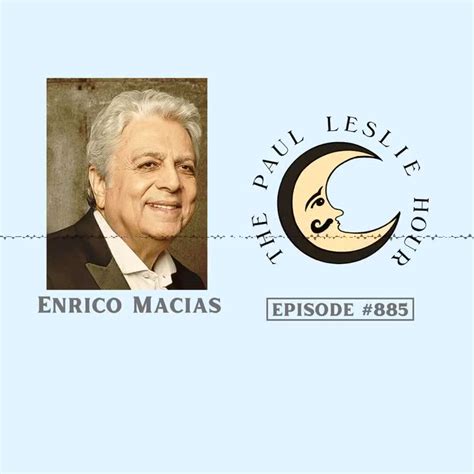 Enrico Macias Interview On The Paul Leslie Hour