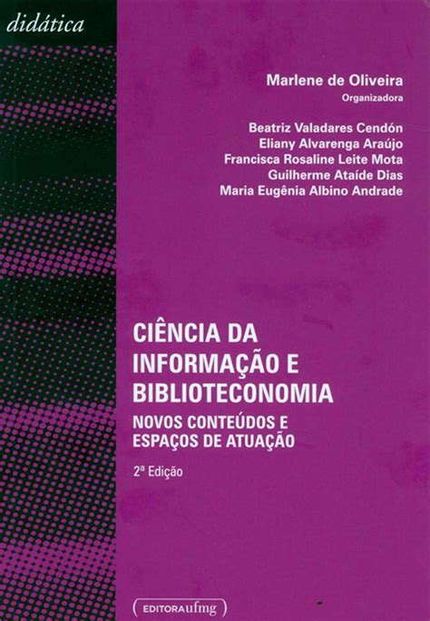 Ciência Da Informação E Biblioteconomia Novos Conteúdos E Espaços De