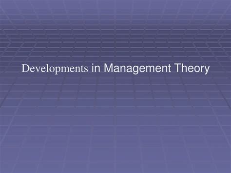 PPT Developments In Management Theory PowerPoint Presentation Free