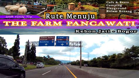 Rute Jalan Ke Tempat Wisata The Farm Pancawati Hutan Jati Bogor Dari