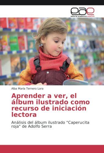 Buy Aprender A Ver El Lbum Ilustrado Como Recurso De Iniciaci N