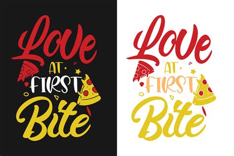 Love At First Bite Pizza Typography Lettering Colorful Quotes For T