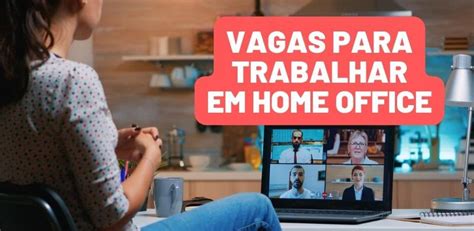 Trabalhe Home Office 2 Sites Para Encontrar As Melhores Vagas