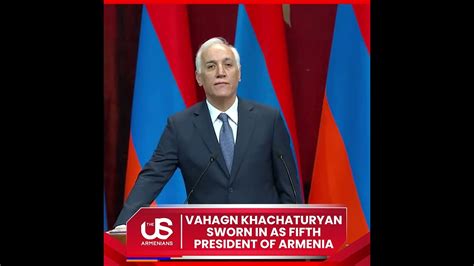 Vahagn Khachaturyan Sworn In As Th President Of Armenia Youtube