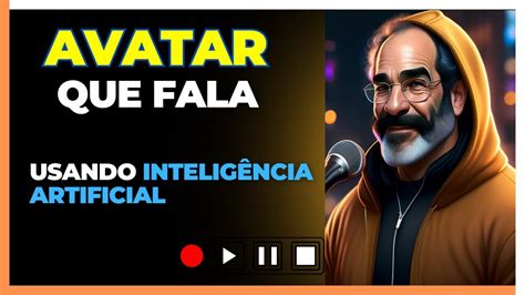 Como Criar Avatar Que Fala Inteligencia Artificial Youtube