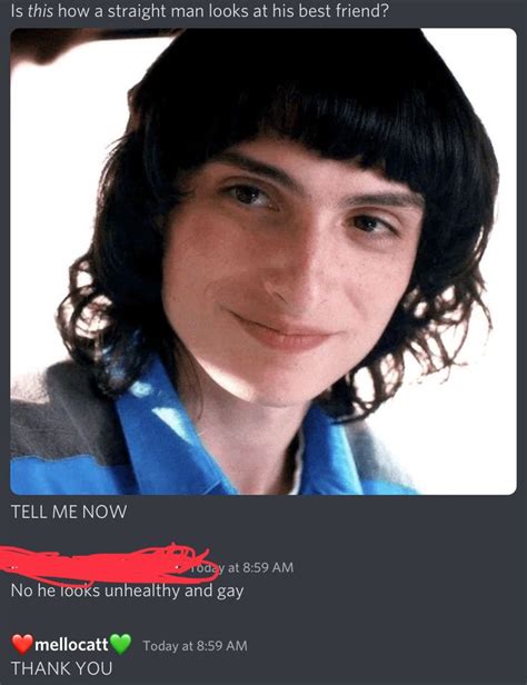 Even My Friend Whose Never Watched Stranger Things Thinks He Looks Gay Stranger Things