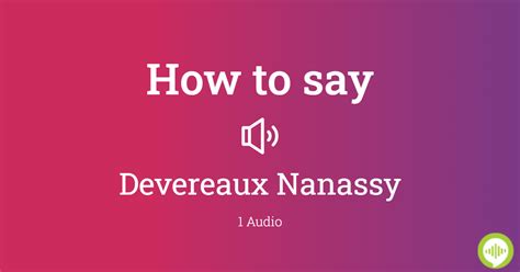 how to pronounce devereaux