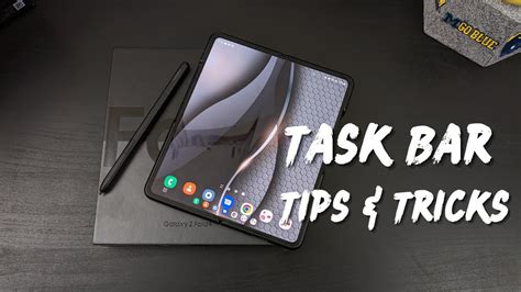 Samsung Galaxy Z Fold Task Bar Taking Multitasking To The Next Level