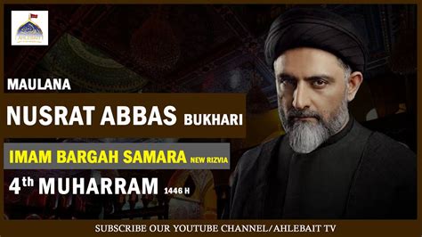 Live Majlis Maulana Nusrat Abbas Bukhari Th Muharram