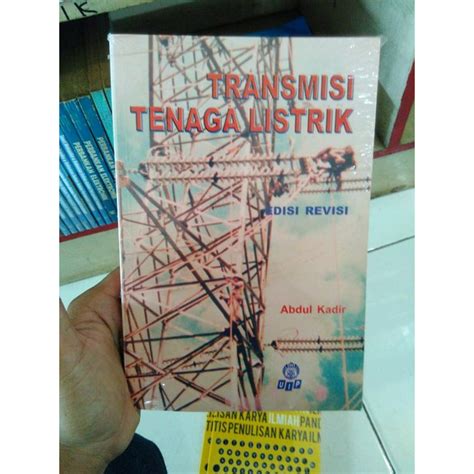 Jual BUKU TRANSMISI TENAGA LISTRIK EDISI REVISI ABDUL KADIR Shopee