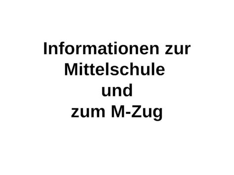 PPT Informationen Zur Mittelschule Und Zum M Zug Das Gegliederte