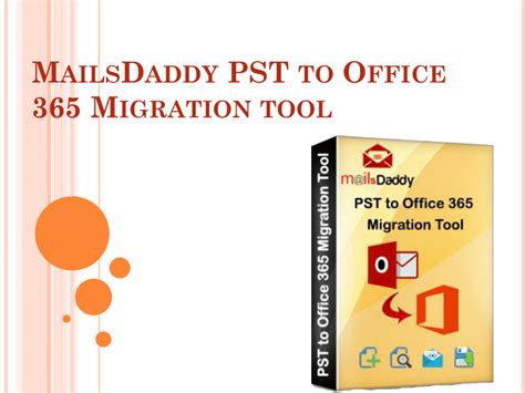 Pdf Mailsdaddy Pst To Office 365 Migration Tool