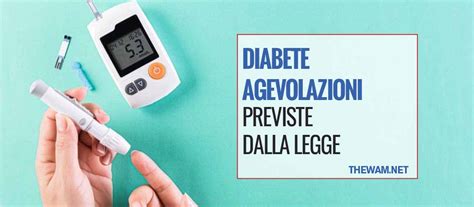 Tutte Le Agevolazioni Per Chi Soffre Di Diabete