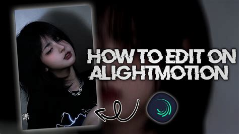 Tutorial How To Edit On Alightmotion Basic Editing YouTube