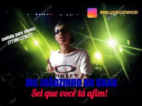 MC Joãozinho Sei Que Você Tá Afim LANÇ INÉDITO MÚSICA NOVA MC