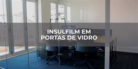 Insulfilm Em Portas De Vidro No Rio De Janeiro House Filme