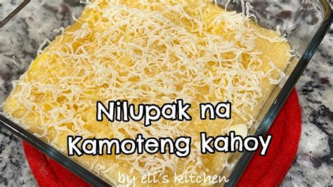 Nilupak Na Kamoteng Kahoy Recipe Youtube