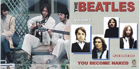 The Beatles You Become Naked Vol Bonus Disc The Informal Beatles CD SET