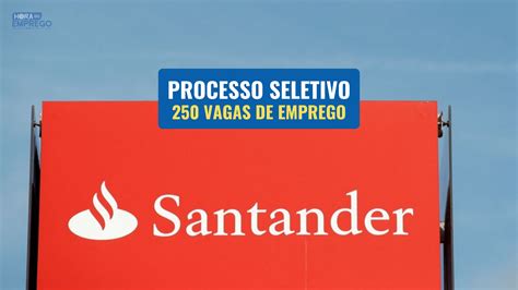 Banco Santander Abre Processo Seletivo Vagas De Emprego Home