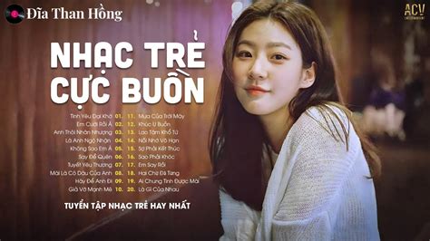 Nhạc Trẻ Ballad Hot Nhất Lk Nhạc Trẻ Mới Thư Giãn Tuyển Tập Các Bài Ballad Hay Nhất
