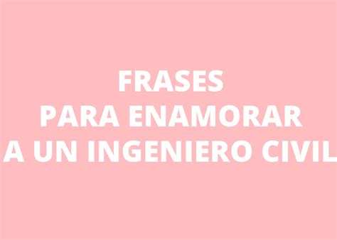 Razones Para Admirar A Una Mujer Ingeniera Nosotros Los Ingenieros