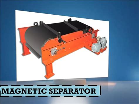 Ppt Magnetic Separator Magnetic Roll Separator Overband Magnetic