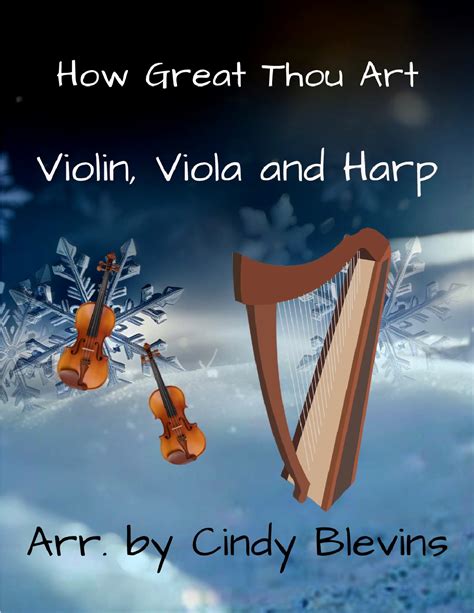 How Great Thou Art For Violin Viola And Harp Arr Cindy Blevins