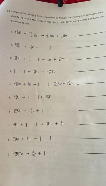 Answered 13 Complete The Following Nuclear Equations By Filling In