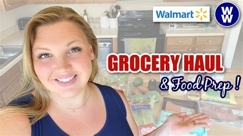 WW Walmart Grocery Haul And Meal Prep For The Week 150 Lb Weight Loss