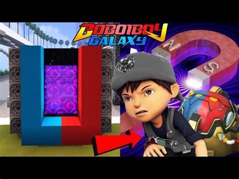 Cara Membuat Portal Boboiboy Magnet Kuasa Terbaru Boboiboy Youtube