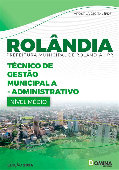 Apostila Pref Rolândia PR 2024 Técnico Administrativo