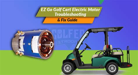 EZ Go Golf Cart Electric Motor Troubleshooting Fix Guide