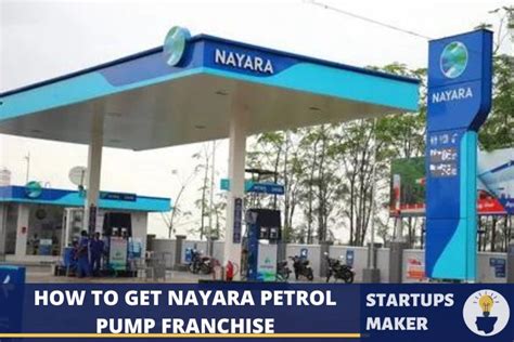 Nayara Petrol Pump Franchise {Opportunities, Cost & Profit} : StartupsMaker