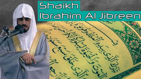 Beautiful Recitation Of Surah Al Mulk Shaikh Ibrahim Al Jibreen