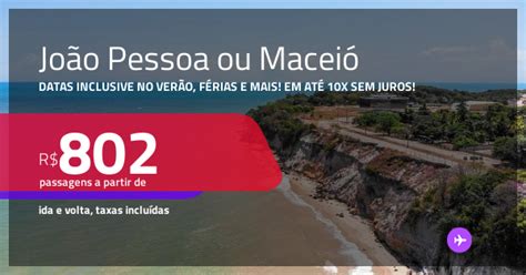 Distancia Maceio A Joao Pessoa - Passagens para JOÃO PESSOA ou MACEIÓ! Datas até Junho/26, inclusive no ...