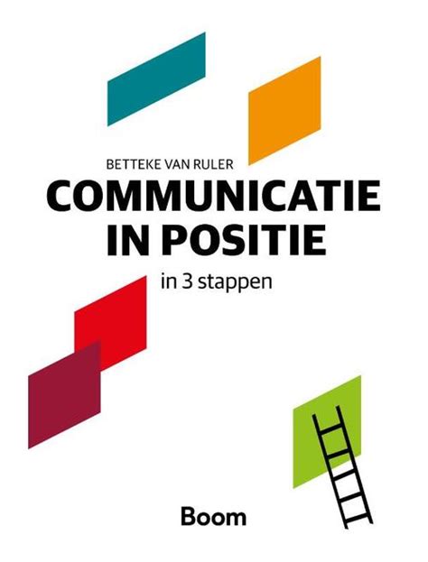 Communicatie In Positie In Stappen Betteke Van Ruler Boek