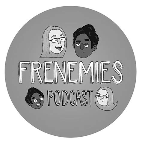 Frenemies Podcast on Stitcher