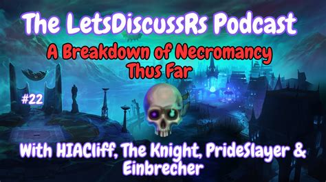 The State Of Necromancy Two Weeks Post Launch The Letsdiscussrs Podcast Ep 23 Runescape 3