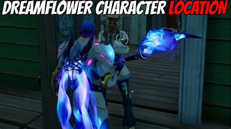 Dreamflower Character 7 Location Fortnite Chapter 2 Season 7 Youtube