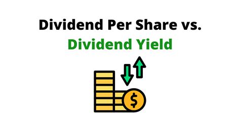 Dividend Per Share Vs Dividend Yield What Is The Difference