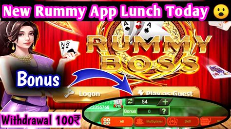 New Rummy App Lunch Today Rummy Boss App Rummy Boss App Withdrawal