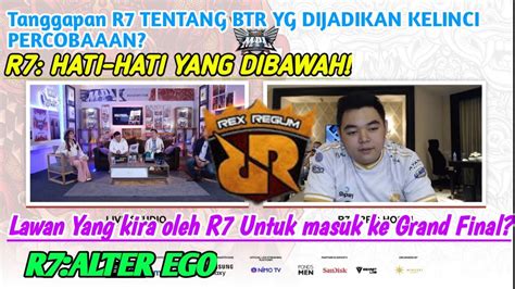 Interview RRQ R7 RRQ VS BTR Tanggapan R7 Tentang BTR Menjadi Kelinci