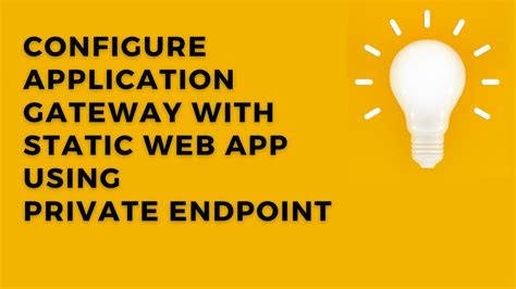 Configure Application Gateway With Static Web App Using Private