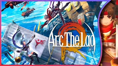 Arc The Lad R Is Here Global Launch Story Gameplay Overview Youtube