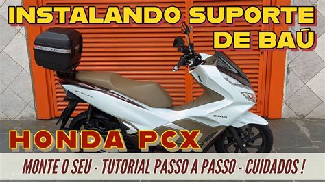 Tutorial Suporte De Ba Honda Pcx Passo A Passo Youtube