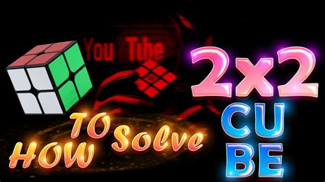 How To Solve 2x2 Cube Youtube