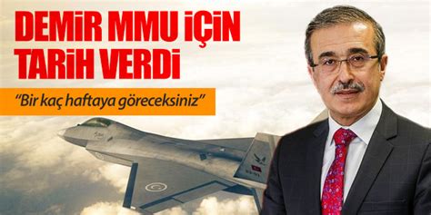 İsmail Demir Milli Muharip Uçak için tarih verdi