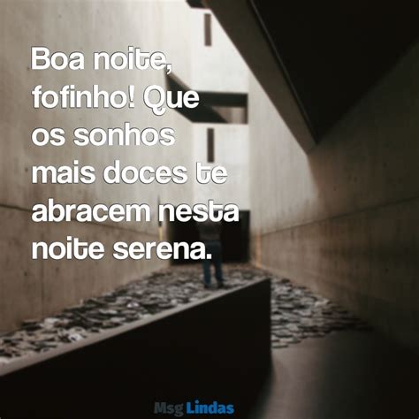 Mensagens de Boa Noite Fofinho: Encante com Palavras Carinhosas - Msg
