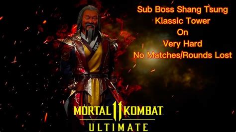 Mortal Kombat 11 Ultimate Sub Boss Shang Tsung Klassic Tower On Very Hard No Matchesrounds